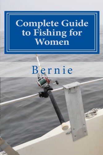 9781456471873: Complete Guide to Fishing for Women