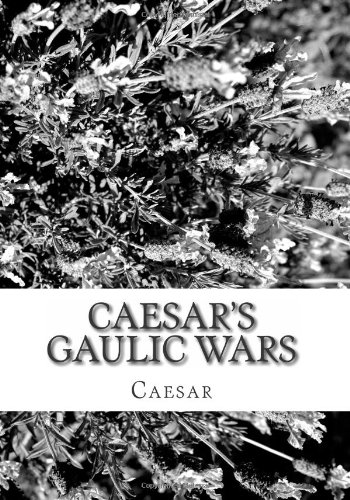 Caesar's Gaulic Wars: in Latin (9781456472948) by Caesar