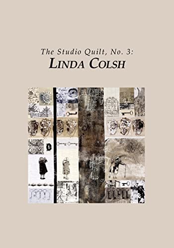 Beispielbild fr The Studio Quilt, no. 3: Linda Colsh zum Verkauf von WorldofBooks