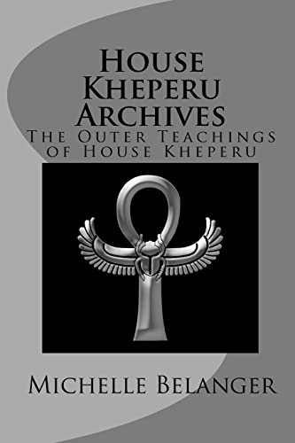 9781456475307: House Kheperu Archives: The Outer Teachings of House Kheperu