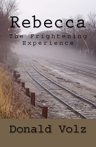 9781456476083: Rebecca the Frightening Experience