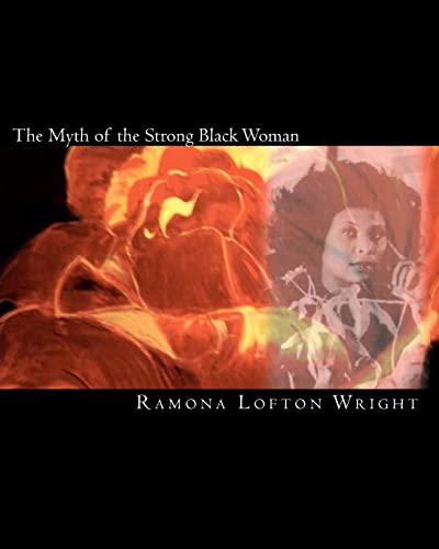 Imagen de archivo de The Myth of the Strong Black Woman a la venta por California Books