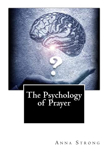 Beispielbild fr The Psychology of Prayer zum Verkauf von ThriftBooks-Dallas