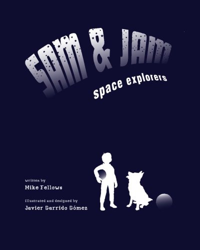 Imagen de archivo de Sam and Jam - Space Explorers! a la venta por Global Bookshop