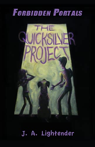 Beispielbild fr The Quicksilver Project: Forbidden Portals zum Verkauf von Books From California