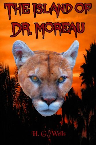 9781456481094: The Island of Dr. Moreau: The H.G. Wells Classic (Timeless Classic Books)