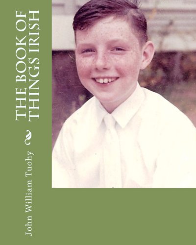 The Book of Things Irish - Tuohy, John William