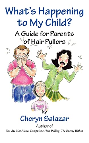 Imagen de archivo de What's Happening To My Child? A Guide For Parents Of Hair Pullers a la venta por Orion Tech