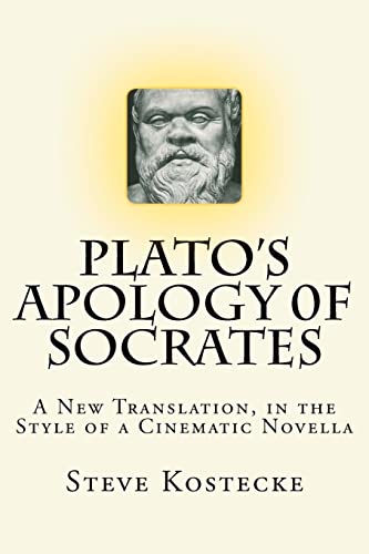 Beispielbild fr Plato's Apology of Socrates: A New Translation, in the Style of a Cinematic Novella zum Verkauf von SecondSale