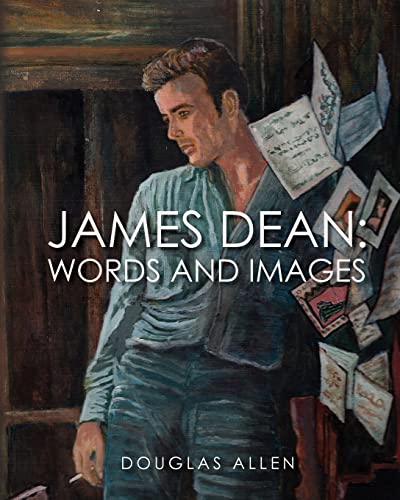 James Dean Words and Images