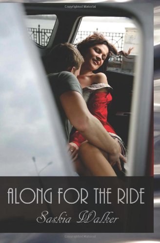 Along for the Ride (9781456491963) by Walker, Saskia