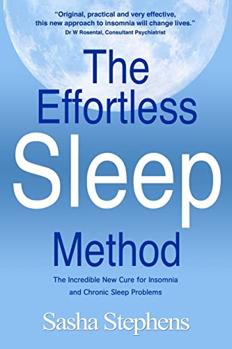 Stock image for The Effortless Sleep Method: The Incredible New Cure for Insomnia and Chronic Sleep Problems for sale by Half Price Books Inc.