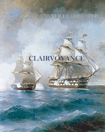 Clairvoyance - Leadbeater, Charles Webster