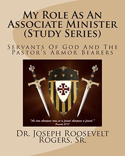 Imagen de archivo de My Role As An Associate Minister (Study Series): Servants Of God And The Pastor's Armor Bearers a la venta por Save With Sam