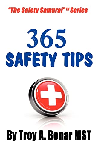 365 Safety Tips: Volume 1 (9781456500313) by Bonar, Troy A.