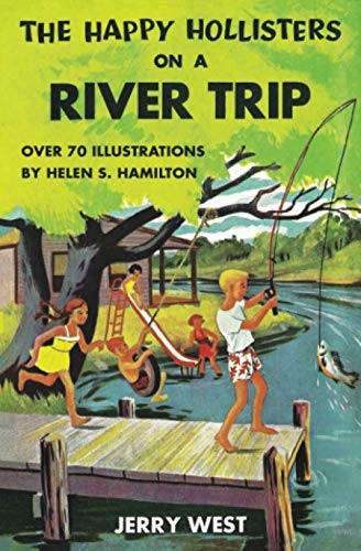 The Happy Hollisters on a River Trip, Vol. 2 (9781456502263) by West, Jerry