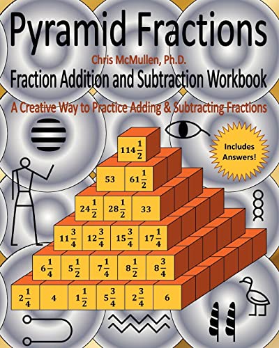 Beispielbild fr Pyramid Fractions -- Fraction Addition and Subtraction Workbook: A Fun Way to Practice Adding and Subtracting Fractions zum Verkauf von Books From California