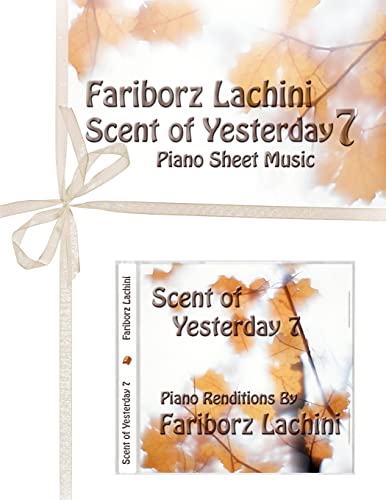 Beispielbild fr Scent of Yesterday 7: Piano Sheet Music zum Verkauf von WorldofBooks