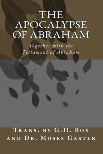 Stock image for The Apocalypse of Abraham: Together with the Testament of Abraham for sale by California Books