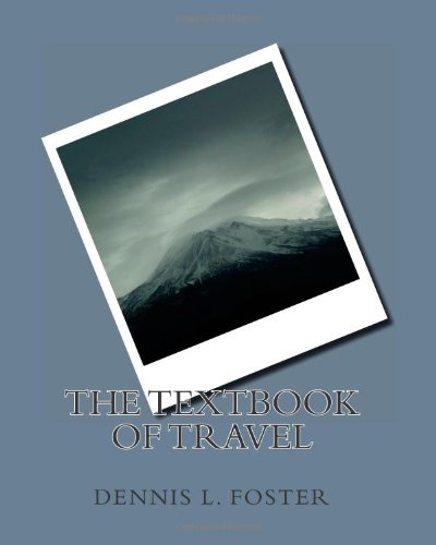 Imagen de archivo de The Textbook of Travel a la venta por Dunaway Books