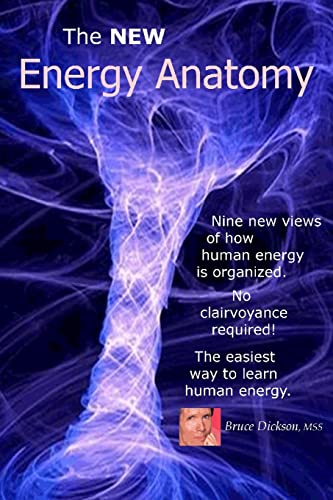 Imagen de archivo de The NEW Energy Anatomy: Nine new views of human energy That don't require any cl a la venta por ThriftBooks-Atlanta
