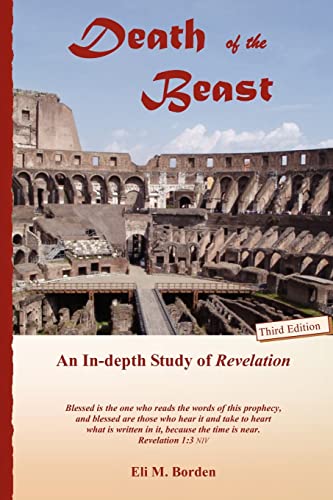 Stock image for Death of the Beast: An In-depth Study of Revelation for sale by Your Online Bookstore