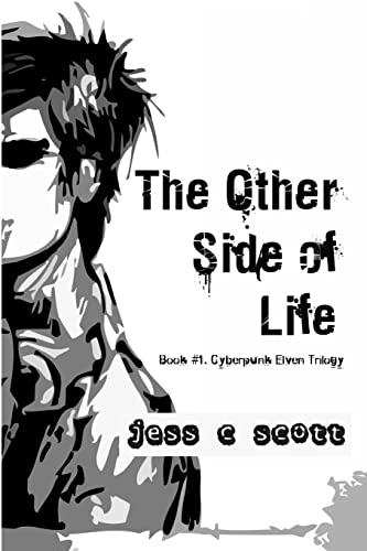 9781456529048: The Other Side of Life (Book #1 / Cyberpunk Elven Trilogy)