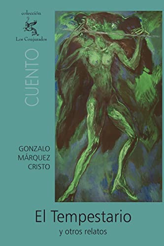 El Tempestario (Spanish Edition) (9781456530860) by MÃ¡rquez Cristo, Gonzalo