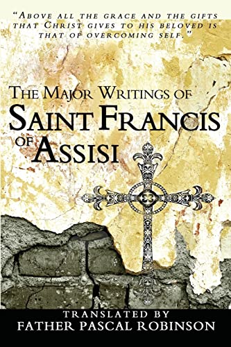 Stock image for The Major Writings of Saint Francis of Assisi for sale by SecondSale