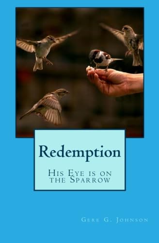 Imagen de archivo de Redemption: His Eye Is on the Sparrow a la venta por Revaluation Books