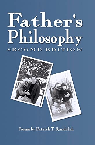 Father's Philosophy, 2nd Ed. (9781456535933) by Randolph, Patrick T.