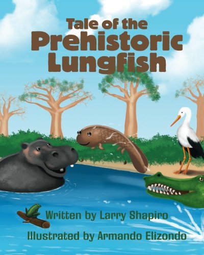Imagen de archivo de Tale of the Prehistoric Lungfish a la venta por Books From California