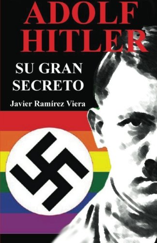 Beispielbild fr Adolf Hitler, su gran secreto (Spanish Edition) zum Verkauf von Revaluation Books