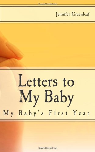 Letters to My Baby (9781456540692) by Greenleaf, Jennifer