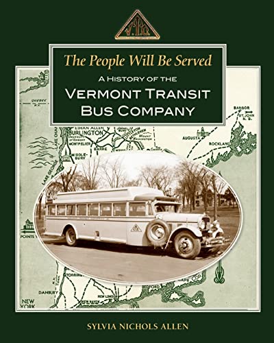 

People Will Be Served : A History of the Vermont Transit Bus Company