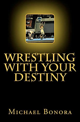 Stock image for Wrestling with Your Destiny for sale by Once Upon A Time Books