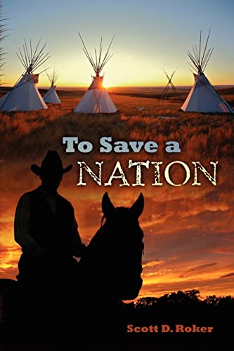 To Save A Nation (Paperback) - Scott D Roker