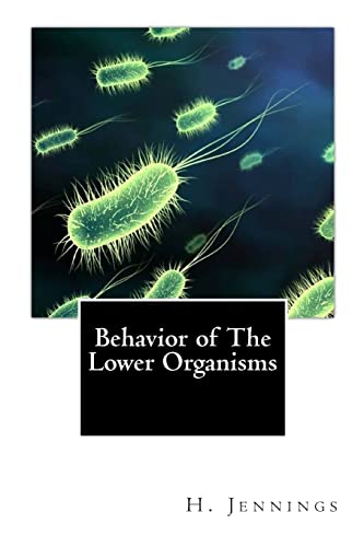 9781456544980: Behavior of The Lower Organisms