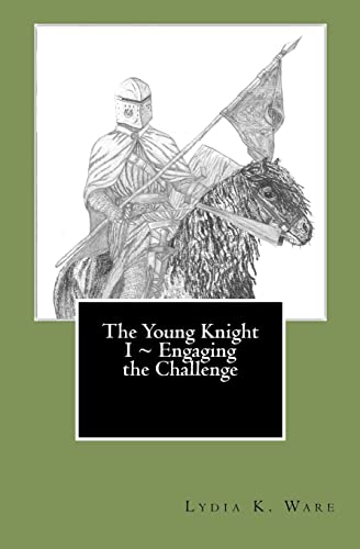 Imagen de archivo de The Young Knight I Engaging the Challenge a la venta por THE SAINT BOOKSTORE