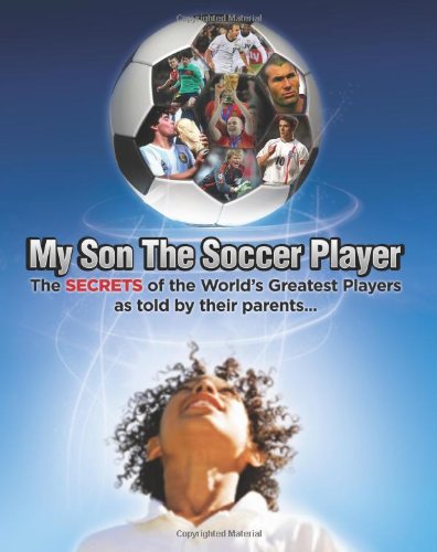 My Son the Soccer Player (Volume 1)