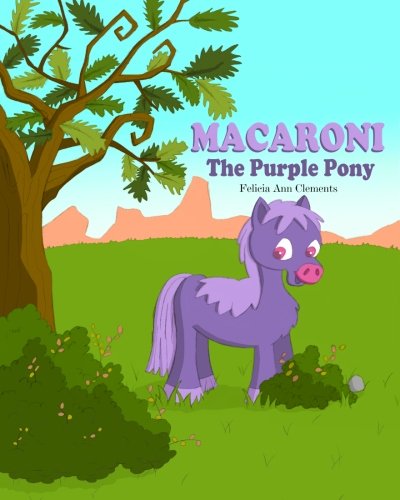 Stock image for Macaroni the Purple Pony for sale by Read Books