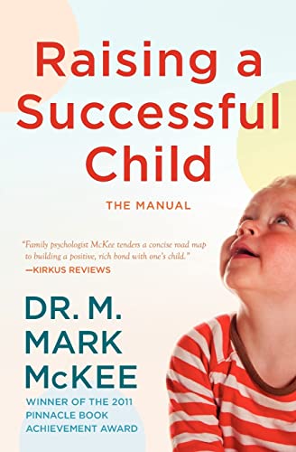 Imagen de archivo de Raising A Successful Child (The Manual) a la venta por THE SAINT BOOKSTORE