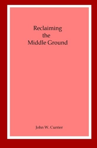 Beispielbild fr Reclaiming the Middle Ground zum Verkauf von Revaluation Books