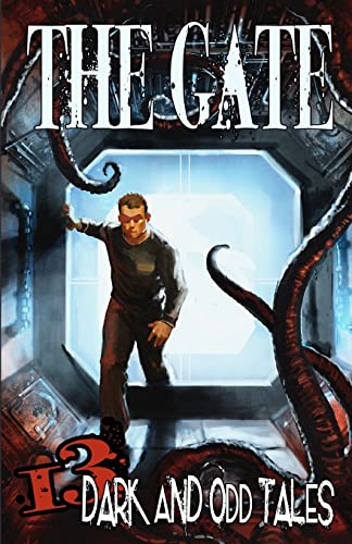 Imagen de archivo de The Gate: 13 Dark & Odd Tales a la venta por ThriftBooks-Dallas