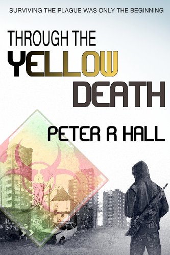 Imagen de archivo de Through The Yellow Death: Surviving the plague was only the beginning a la venta por Reuseabook