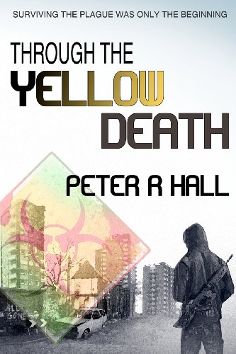 Stock image for Through The Yellow Death: Surviving the plague was only the beginning for sale by Reuseabook