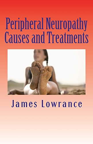 Imagen de archivo de Peripheral Neuropathy Causes and Treatments: Conditions of Nerve Pain and Dysfunction a la venta por Save With Sam