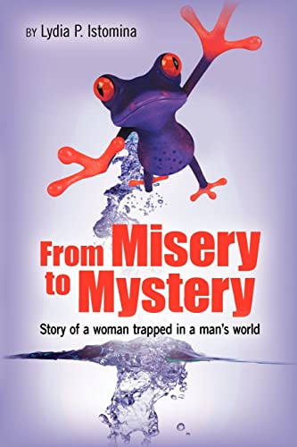 Stock image for From Misery to Mystery for sale by HPB-Diamond