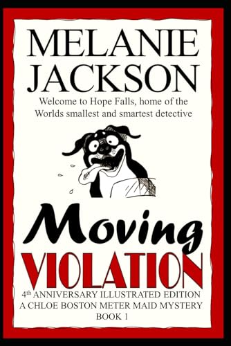 Beispielbild fr Moving Violation: A Chloe Boston Mystery zum Verkauf von ThriftBooks-Dallas