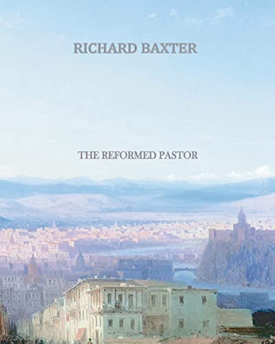 9781456568573: The Reformed Pastor